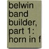 Belwin Band Builder, Part 1: Horn In F