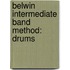 Belwin Intermediate Band Method: Drums