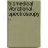 Biomedical Vibrational Spectroscopy Ii by Southward Et Al