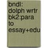 Bndl: Dolph Wrtr Bk2:Para To Essay+Edu