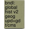 Bndl: Global Hist V2 Geog Upd+Gd T/Cms door Lockard