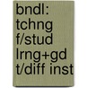 Bndl: Tchng F/Stud Lrng+Gd T/Diff Inst by Kevin Ryan