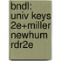 Bndl: Univ Keys 2e+Miller Newhum Rdr2e