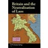 Britain And The Neutralisation Of Laos