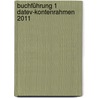 Buchführung 1 Datev-kontenrahmen 2011 door Martin Bornhofen