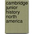 Cambridge Junior History North America