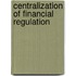 Centralization Of Financial Regulation