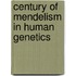 Century Of Mendelism In Human Genetics