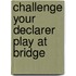 Challenge Your Declarer Play At Bridge