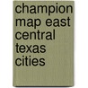 Champion Map East Central Texas Cities door Rand Mcnally A. Company