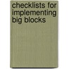 Checklists for Implementing Big Blocks door Karen Loman