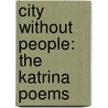 City Without People: The Katrina Poems by Niyi Osundars