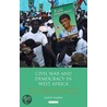 Civil War And Democracy In West Africa door David Harris