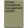 Clinical Simulations Management System door Myra Martz Huth