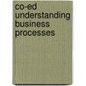 Co-Ed Understanding Business Processes by David Barnes