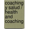Coaching y salud / Health and Coaching by Jaci Molins Roca