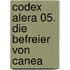 Codex Alera 05. Die Befreier von Canea