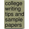 College Writing Tips And Sample Papers door Josh Kresse