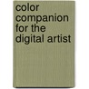 Color Companion For The Digital Artist door Ellenn Behoriam