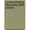Communicating Effectively [with Cdrom] door Saundra Hybels