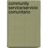 Community Service/Servicio Comunitario door Rae Emmer