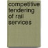 Competitive Tendering Of Rail Services