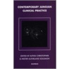 Contemporary Jungian Clinical Practice door Hester Solomon And Elphis Chri