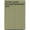Conwy County Borough/Bwrdeistref Sirol door Conwy County Archives
