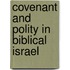 Covenant And Polity In Biblical Israel