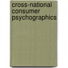 Cross-National Consumer Psychographics door Lynn R. Kahle