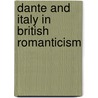 Dante And Italy In British Romanticism door Paul Douglass