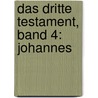 Das dritte Testament, Band 4: Johannes by Xavier Dorison