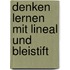 Denken lernen mit Lineal und Bleistift