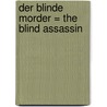 Der Blinde Morder = The Blind Assassin door Margaret Attwood