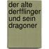 Der alte Derfflinger und sein Dragoner