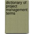 Dictionary Of Project Management Terms
