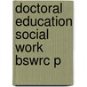 Doctoral Education Social Work Bswrc P by Professor Jeane W. Anastas