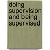 Doing Supervision And Being Supervised door Robert Langs