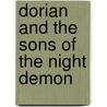 Dorian And The Sons Of The Night Demon door Donald G. Hunter