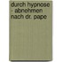 Durch Hypnose - Abnehmen Nach Dr. Pape
