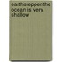 Earthstepper/The Ocean Is Very Shallow