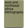 East and Northeast Africa Bibliography by Hector Blackhurst