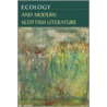 Ecology and Modern Scottish Literature door Louisa Gairn