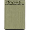 Einführung In Die Android-Entwicklung door Marko Gargenta