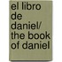 El libro de Daniel/ The Book of Daniel