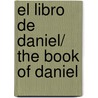 El libro de Daniel/ The Book of Daniel door E.L. Doctorow