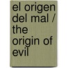 El origen del mal / The Origin Of Evil door Jean-Christophe Grange