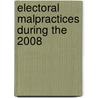 Electoral Malpractices During The 2008 by Iffat Humayun Khan