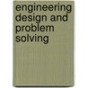 Engineering Design and Problem Solving door Steven K. Howell