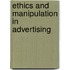 Ethics And Manipulation In Advertising